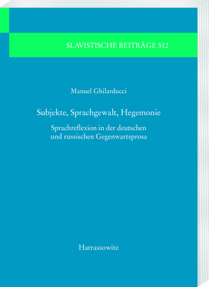Subjekte, Sprachgewalt, Hegemonie von Ghilarducci,  Manuel