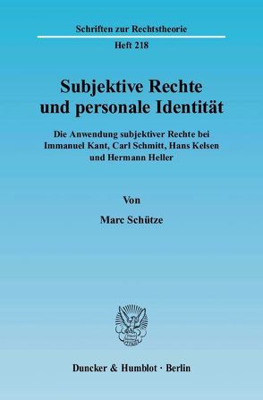 Subjektive Rechte und personale Identität. von Schütze,  Marc