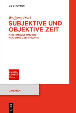 Subjektive und objektive Zeit von Detel,  Wolfgang