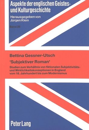 ‚Subjektiver Roman‘ von Gessner-Utsch,  Bettina