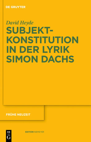 Subjektkonstitution in der Lyrik Simon Dachs von Heyde,  David