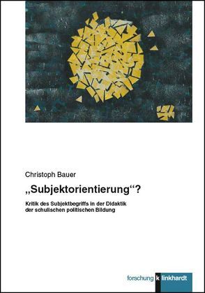 „Subjektorientierung“? von Bauer,  Christoph