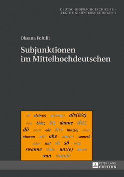 Subjunktionen im Mittelhochdeutschen von Fofulit,  Oksana