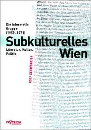 Subkulturelles Wien von Schwendter,  Rolf