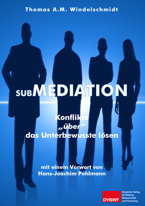 Submediation von Windelschmidt,  Thomas A. M.