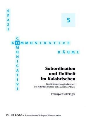 Subordination und Finitheit im Kalabrischen von Salminger,  Irmengard
