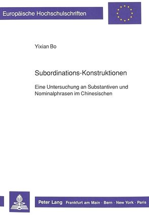 Subordinations-Konstruktionen von Bo,  Yixian