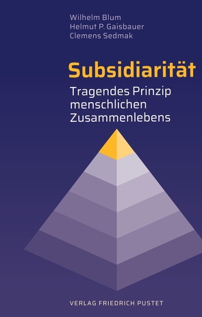 Subsidiarität von Blum,  Wilhelm, Gaisbauer,  Helmut P., Sedmak,  Clemens