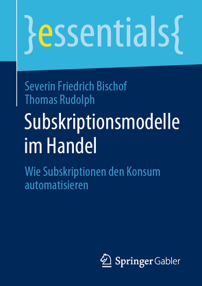 Subskriptionsmodelle im Handel von Bischof,  Severin Friedrich, Rudolph,  Thomas