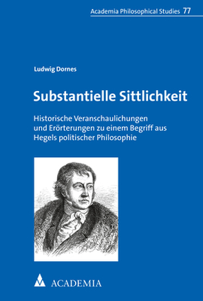 Substantielle Sittlichkeit von Dornes,  Ludwig