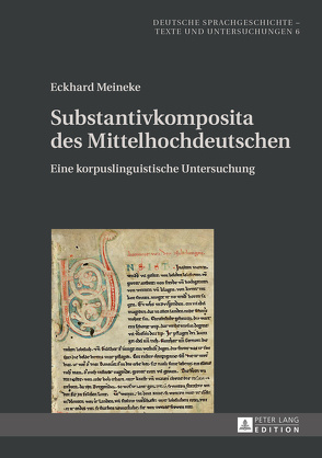 Substantivkomposita des Mittelhochdeutschen von Meineke,  Eckhard