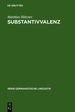 Substantivvalenz von Hölzner,  Matthias
