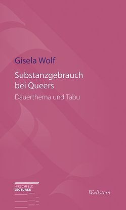 Substanzgebrauch bei Queers von Wolf,  Gisela