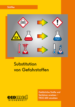 Substitution von Gefahrstoffen von Stöffler,  Birgit