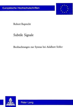 Subtile Signale von Ruprecht,  Robert