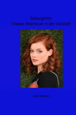 Suburgatory-Tessas Abenteuer in der Vorstadt von Goldstein,  Jane