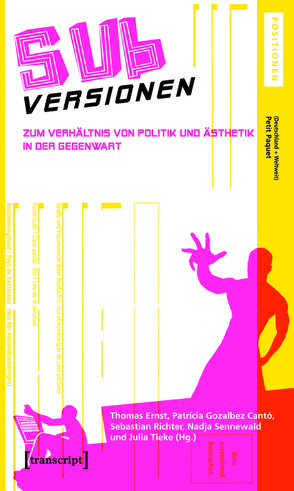 SUBversionen von Ernst,  Thomas, Gozalbez Cantó,  Patricia, Richter,  Sebastian, Sennewald,  Nadja, Tieke,  Julia