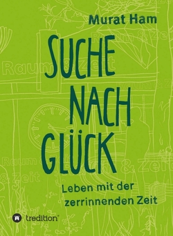 Suche nach Glück von Ham,  Murat