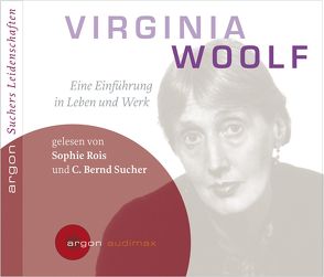 Suchers Leidenschaften: Virginia Woolf von Rois,  Sophie, Sabel,  Jennifer, Sucher,  Bernd C., Thiele,  Andreas