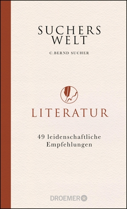 Suchers Welt: Literatur von Sucher,  C. Bernd