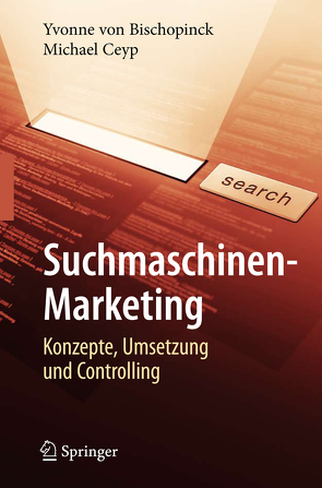 Suchmaschinen-Marketing von Bischopinck,  Yvonne, Ceyp,  Michael