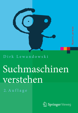 Suchmaschinen verstehen von Lewandowski,  Dirk