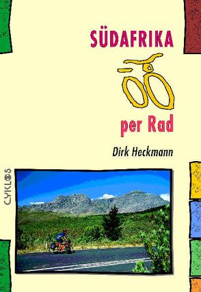 Südafrika per Rad von Heckmann,  Dirk