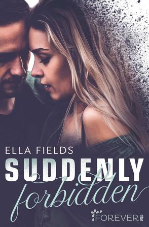 Suddenly Forbidden (Gray Springs University 1) von Bader,  Nina, Fields,  Ella
