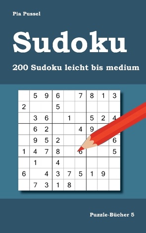 Sudoku 200 Sudoku leicht bis medium von Pussel,  Pia