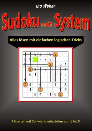 Sudoku mit System von Weber,  Ino
