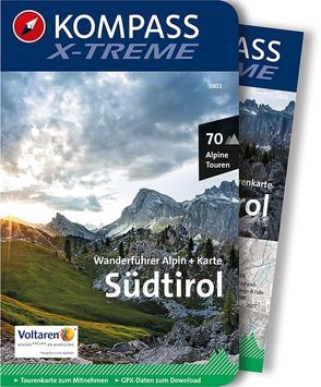 KOMPASS Wanderführer X-treme Südtirol, 70 Alpine Touren von KOMPASS-Karten GmbH