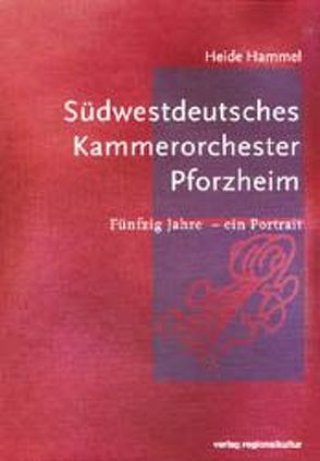 Südwestdeutsches Kammerorchester Pforzheim von Hammel,  Heide