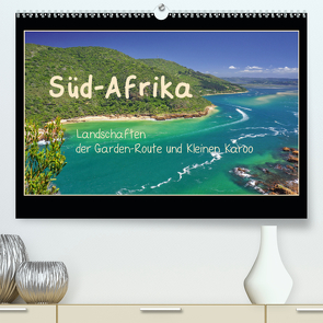 Süd-Afrika – Landschaften der Garden-Route und Kleinen Karoo (Premium, hochwertiger DIN A2 Wandkalender 2020, Kunstdruck in Hochglanz) von Liedtke Reisefotografie,  Silke