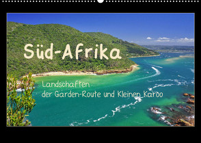 Süd-Afrika – Landschaften der Garden-Route und Kleinen Karoo (Wandkalender 2022 DIN A2 quer) von Liedtke Reisefotografie,  Silke