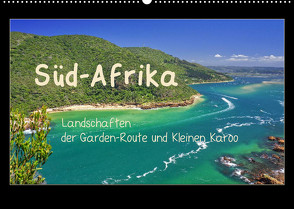 Süd-Afrika – Landschaften der Garden-Route und Kleinen Karoo (Wandkalender 2023 DIN A2 quer) von Liedtke Reisefotografie,  Silke