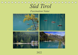 Süd Tirol-Faszination Natur (Tischkalender 2022 DIN A5 quer) von Rufotos