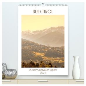 Süd-Tirol in stimmungsvollen Bildern (hochwertiger Premium Wandkalender 2024 DIN A2 hoch), Kunstdruck in Hochglanz von Fuchs,  Sven