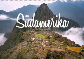 Südamerika – Von Quito nach Rio (Wandkalender 2020 DIN A2 quer) von Becker,  Stefan