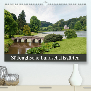 Südenglische Landschaftsgärten (Premium, hochwertiger DIN A2 Wandkalender 2021, Kunstdruck in Hochglanz) von Lueftner,  Juergen
