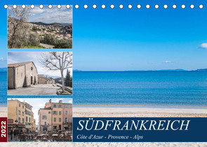 SÜDFRANKREICH Côte d’Azur – Provence – Alps (Tischkalender 2022 DIN A5 quer) von custompix.de