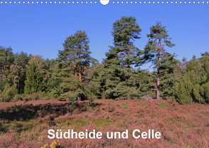 Südheide und Celle (Wandkalender 2021 DIN A3 quer) von Brunhilde Kesting,  Margarete