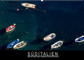 Süditalien – Am Ende der Apeninhalbinsel (Wandkalender 2022 DIN A2 quer) von Knödler,  Stephan