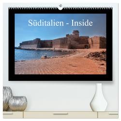 Süditalien – Inside (hochwertiger Premium Wandkalender 2024 DIN A2 quer), Kunstdruck in Hochglanz von Eckerlin,  Claus