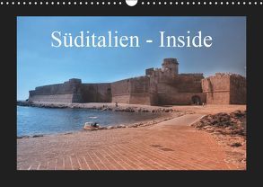 Süditalien – Inside (Wandkalender 2019 DIN A3 quer) von Eckerlin,  Claus