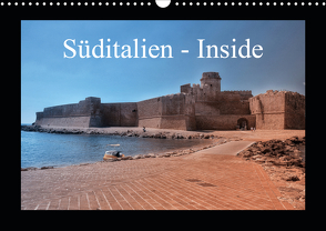 Süditalien – Inside (Wandkalender 2021 DIN A3 quer) von Eckerlin,  Claus