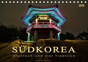 Südkorea – Hightech und viel Tradition (Tischkalender 2018 DIN A5 quer) von Roder,  Peter