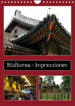Südkorea – Impressionen (Wandkalender 2023 DIN A4 hoch) von Hein,  Christina