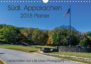 Südl. Appalachen Planer (Wandkalender 2018 DIN A4 quer) von Schroeder - Lille Ulven Photography,  Wiebke