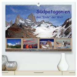 Südpatagonien – das „Ende“ der Welt (hochwertiger Premium Wandkalender 2024 DIN A2 quer), Kunstdruck in Hochglanz von Albicker,  Gerhard