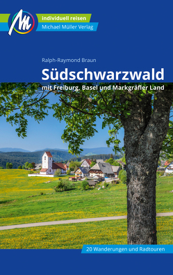 Südschwarzwald Reiseführer Michael Müller Verlag von Braun,  Ralph Raymond